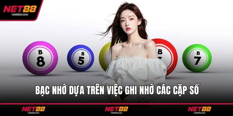 Bạc nhớ dựa trên việc ghi nhớ các cặp số