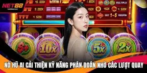 Nổ Hũ Ai Cải Thiện Kỹ Năng Phán Đoán Nhờ Các Lượt Quay