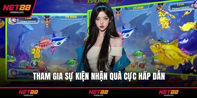 Tham gia sự kiện nhận quà cực hấp dẫn